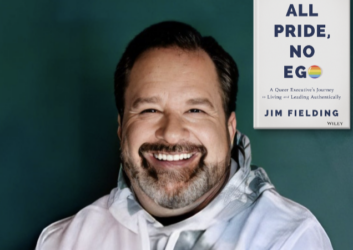 ENCORE EPISODE: “All Pride, No Ego”: A Queer Executive’s Journey to Living and Leading Authentically with retailer Jim Fielding